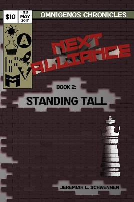 Next Alliance Book 2 by Jeremiah L Schwennen