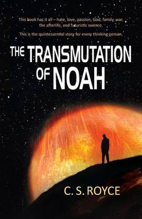 Transmutation of Noah C S Royce 9781614932055