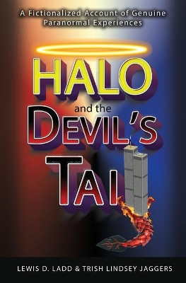 Halo and the Devil's Tail by Lewis D Ladd
