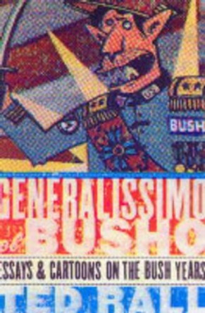 Generalissimo El Busho Ted Rall 9781561633845