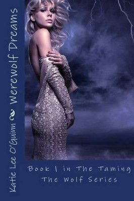 Werewolf Dreams Katie Lee O'Guinn 9781489503213
