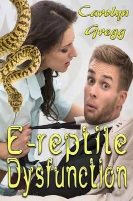 E-reptile Dysfunction by Linda Mooney
