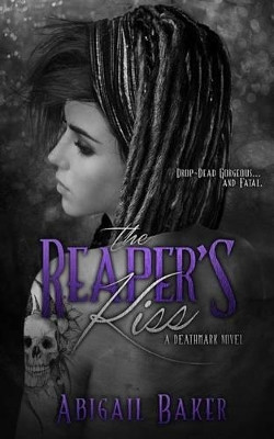 The Reaper's Kiss by Abigail Baker