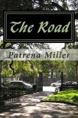 The Road by Patrena Miller