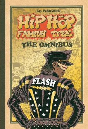 Hip Hop Family Tree: The Omnibus Ed Piskor 9781683968894
