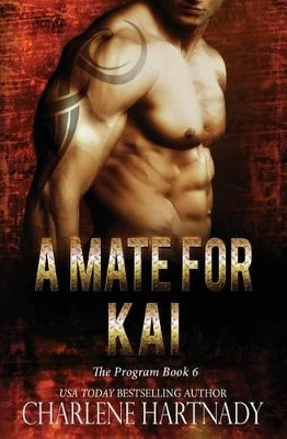 A Mate for Kai by Charlene Hartnady