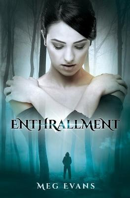 Enthrallment Meg Evans 9780578696119