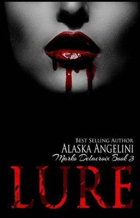 Lure by Alaska Angelini