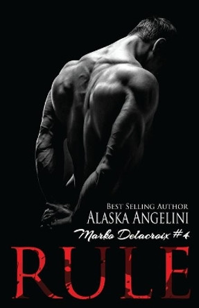 Rule by Alaska Angelini