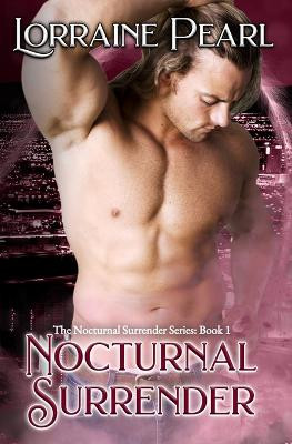 Nocturnal Surrender Lorraine Pearl 9781534603356