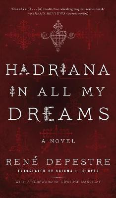 Hadriana in All My Dreams Rene Depestre 9781617756191