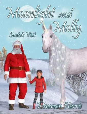 Moonlight and Molly: Santa's Visit Maureen Harris 9781732071933