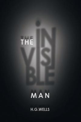 The Invisible Man H G Wells 9781789822489