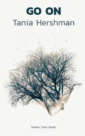 Go on by Tania Hershman