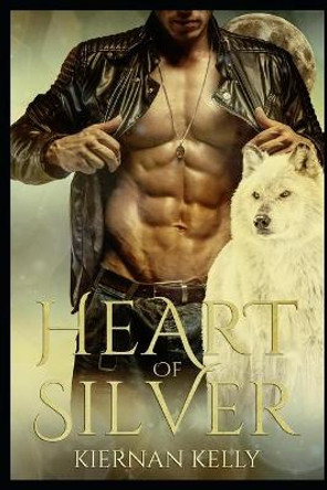 Heart of Silver Kiernan Kelly 9781951777241