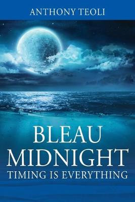 Bleau Midnight by Anthony Teoli