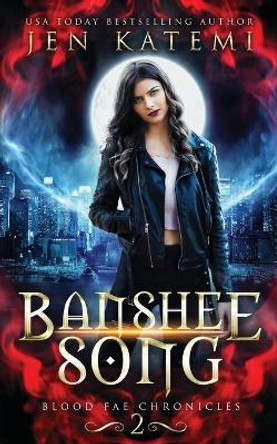 Banshee Song by Jen Katemi