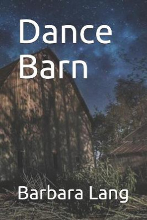 Dance Barn Barbara Lang 9780984653416