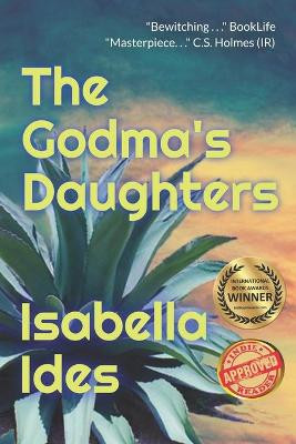 The Godma's Daughters by Isabella Ides