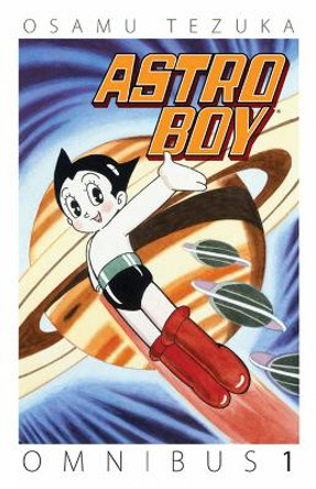 Astro Boy Omnibus Volume 1 Osamu Tezuka 9781616558604