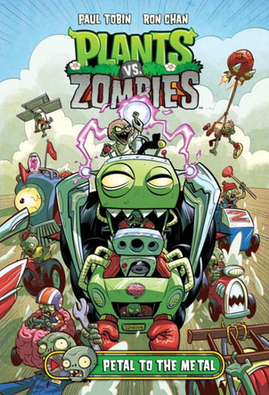 Plants Vs. Zombies Volume 5: Petal To The Metal Paul Tobin 9781616559991