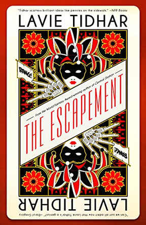 The Escapement Lavie Tidhar 9781616963279