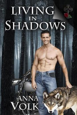 Living in Shadows by Anna Volk