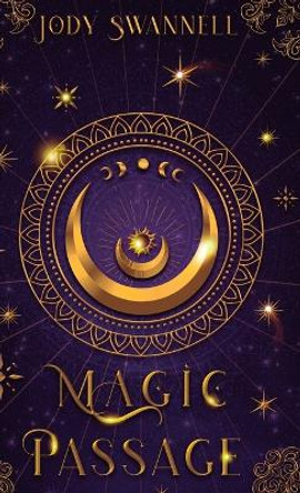 Magic Passage: Charmed Jody Swannell 9781738647330