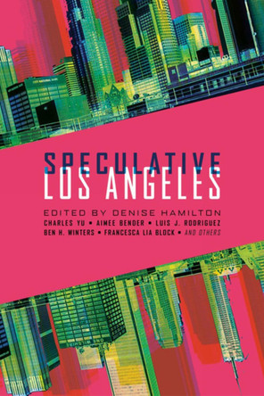 Speculative Los Angeles Denise Hamilton 9781617758560