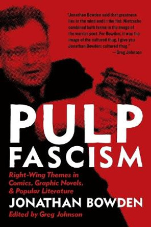 Pulp Fascism Jonathan Et Bowden 9781935965640