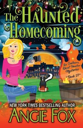 The Haunted Homecoming Angie Fox 9781939661708