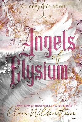 Angels of Elysium: the Complete Series Olivia Wildenstein 9781948463492