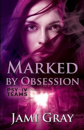 Marked by Obsession by Jami Gray
