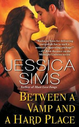 Between a Vamp and a Hard Place Jessica Sims 9781982117276