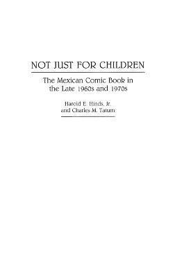 Not Just for Children by Harold E. Hinds