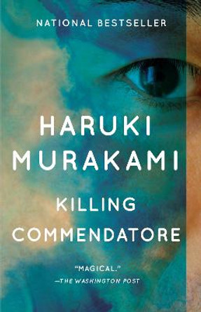 Killing Commendatore: A novel Haruki Murakami 9780525435761