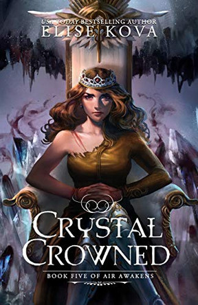 Crystal Crowned Elise Kova 9781619844780