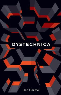 Dystechnica by Benjamin Hermel