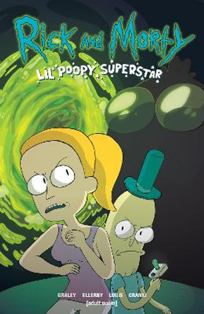 Rick And Morty: Lil' Poopy Superstar Sarah Graley 9781620103746