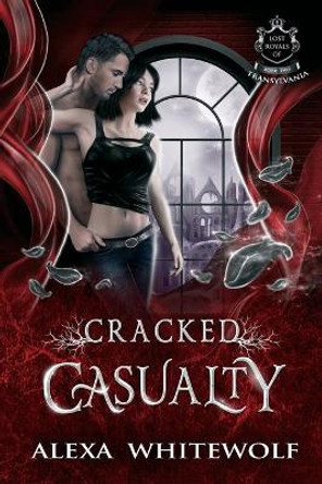 Cracked Casualty by Alexa Whitewolf