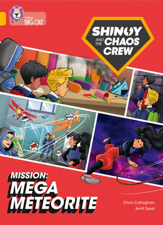 Shinoy and the Chaos Crew Mission: Mega Meteorite by Chris Callaghan