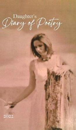 Daughter's Diary of Poetry Sonya Johnston 9780228873297