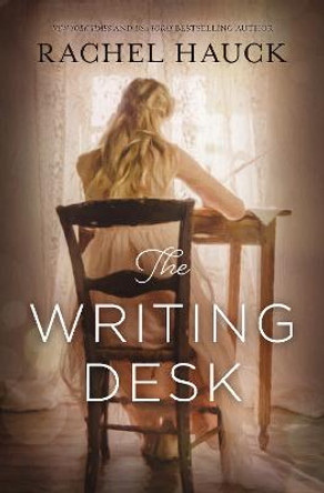 The Writing Desk Rachel Hauck 9780310341598