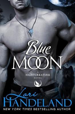 Blue Moon: A Nightcreature Novel Lori Handeland 9780998530451