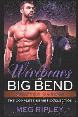 Werebears Of Big Bend by Meg Ripley