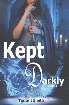 Kept Darkly by Stephanie Hudak