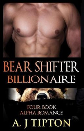 Bear Shifter Billionaire by Aj Tipton