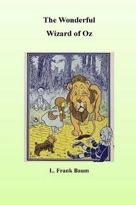 The Wonderful Wizard of Oz Lyman Frank Baum 9781532817403
