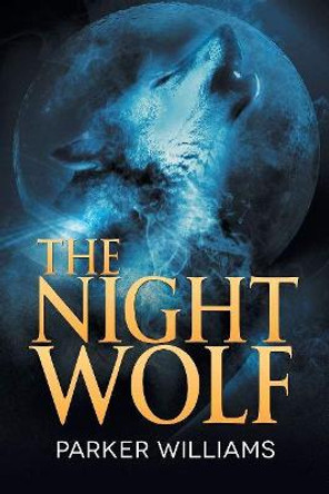Night Wolf by Parker Williams
