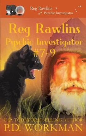 Reg Rawlins, Psychic Investigator 7-9: A Paranormal & Cat Cozy Mystery Series P D Workman 9781774681350